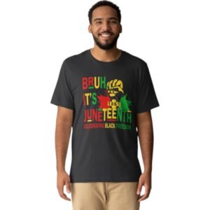 Premium Juneteenth Bruh T-Shirt – Celebrate Freedom in Style | Unisex Fit