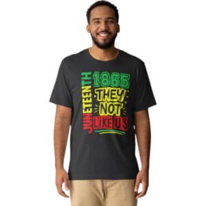 Premium Juneteenth They Not Like Us T-Shirt – Celebrate Freedom in Style | Unisex Fit