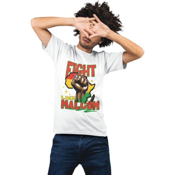 Fight Like Malcom | Inspirational Unisex Tee - Image 10