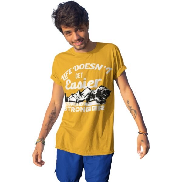 "Life Doesn't Get Easier, You Just Get Stronger" Premium Unisex Tee - Image 7