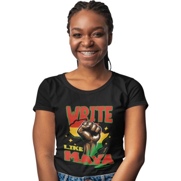 Write Like Maya| Inspirational Unisex Tee