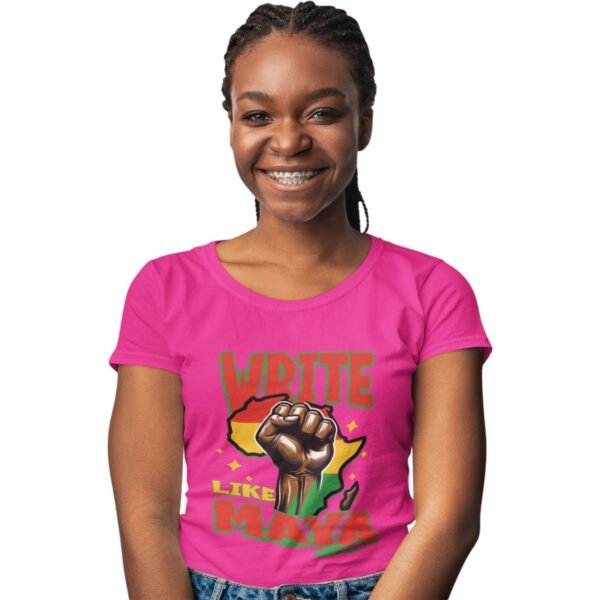 Write Like Maya| Inspirational Unisex Tee - Image 6