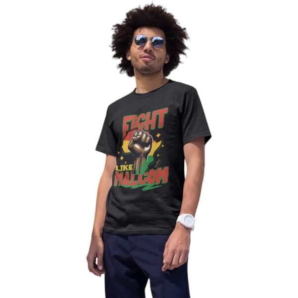 Fight Like Malcom | Inspirational Unisex Tee