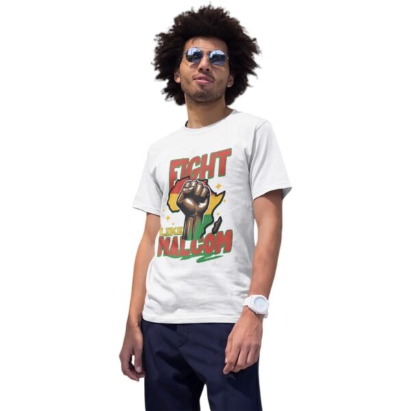 Fight Like Malcom | Inspirational Unisex Tee - Image 8