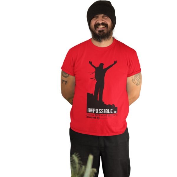 "Impossible Is Just A Big Word Thrown Around By Small Men" Premium Unisex Tee - Image 2