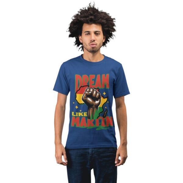 Dream Like Martin | Inspirational Unisex Tee - Image 6