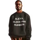 "Alexa, Block Her Number!" Premium Sweatshirt
