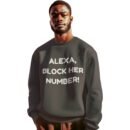 "Alexa, Block Her Number!" Premium Sweatshirt
