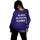"Alexa, Block His Number!" Premium Sweatshirt