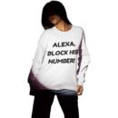 "Alexa, Block His Number!" Premium Sweatshirt