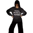 "Alexa, Block His Number!" Premium Sweatshirt
