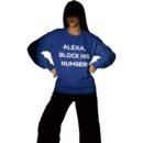 "Alexa, Block His Number!" Premium Sweatshirt