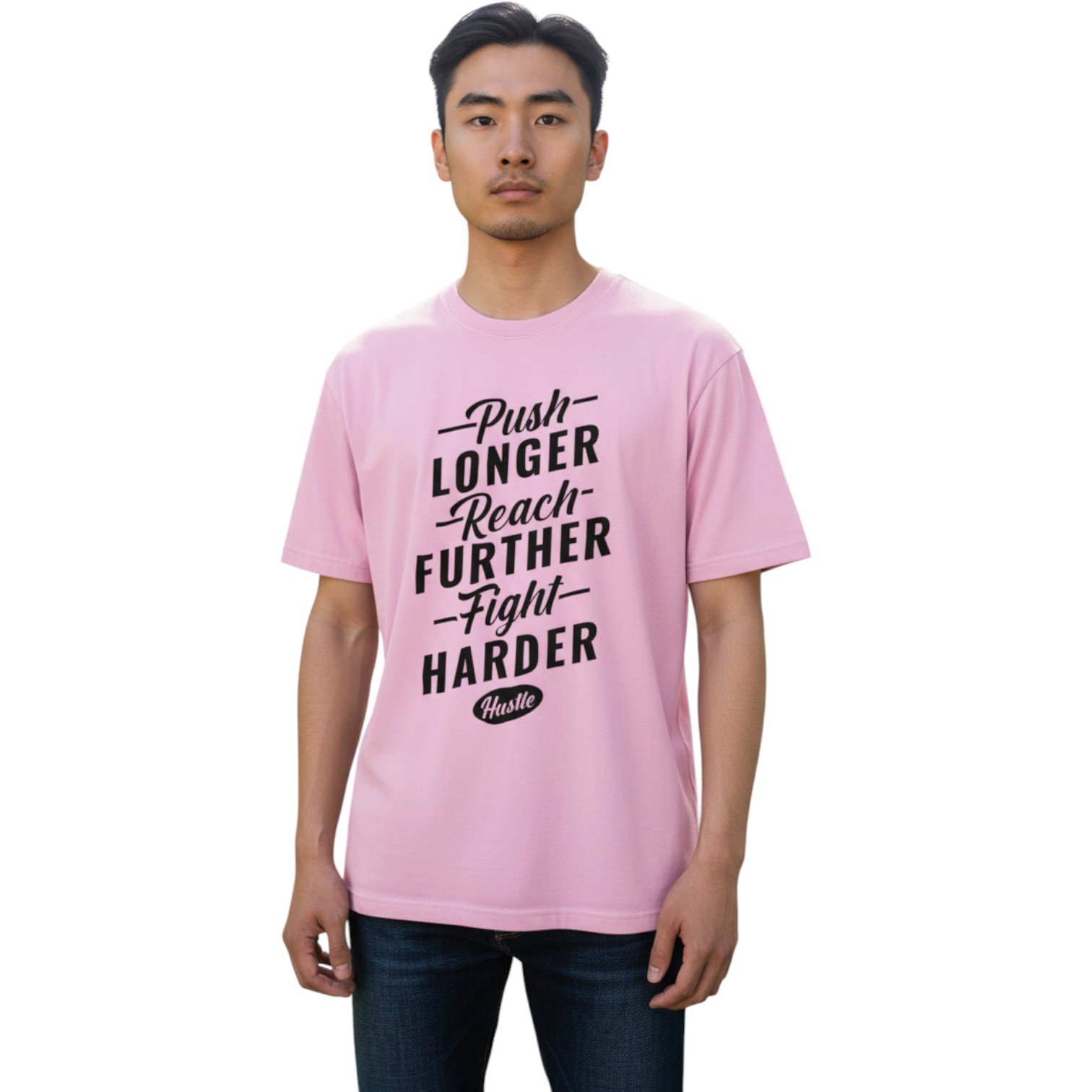 Push Longer Reach Further Fight Harder Unisex T-Shirt - Image 5